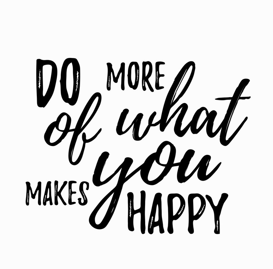 domoreofwhatmakesyouhappy